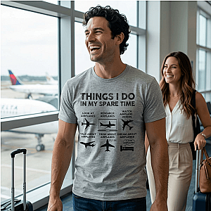 Things I Do in My Spare Time Aviation T-Shirt | Funny Pilot Gift