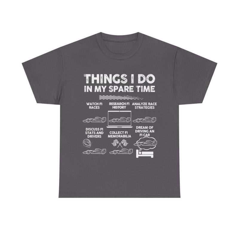 Things I Do in My Spare Time F1 T-Shirt | Formula 1 Enthusiast Gift
