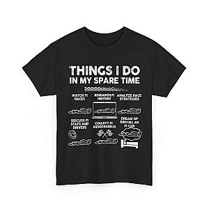 Things I Do in My Spare Time F1 T-Shirt | Formula 1 Enthusiast Gift