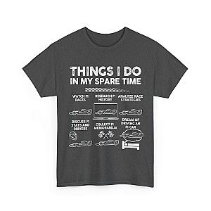 Things I Do in My Spare Time F1 T-Shirt | Formula 1 Enthusiast Gift