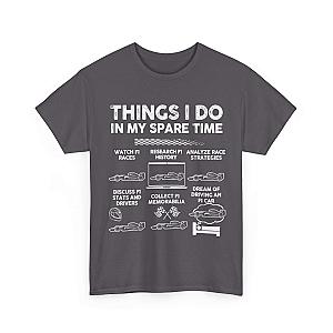 Things I Do in My Spare Time F1 T-Shirt | Formula 1 Enthusiast Gift