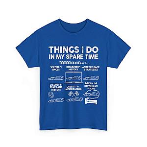 Things I Do in My Spare Time F1 T-Shirt | Formula 1 Enthusiast Gift