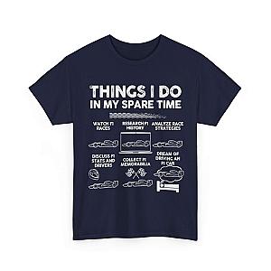 Things I Do in My Spare Time F1 T-Shirt | Formula 1 Enthusiast Gift