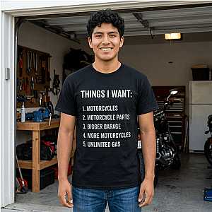 Biker Things I Want T-Shirt | Funny Motorcycle Enthusiast Gift