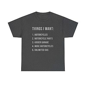 Biker Things I Want T-Shirt | Funny Motorcycle Enthusiast Gift