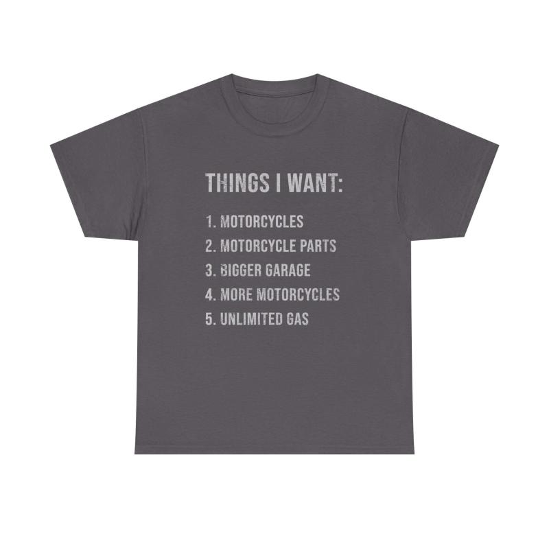 Biker Things I Want T-Shirt | Funny Motorcycle Enthusiast Gift