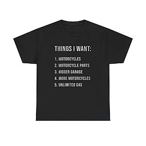 Biker Things I Want T-Shirt | Funny Motorcycle Enthusiast Gift