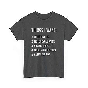 Biker Things I Want T-Shirt | Funny Motorcycle Enthusiast Gift