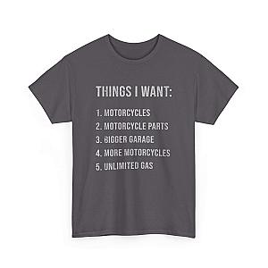 Biker Things I Want T-Shirt | Funny Motorcycle Enthusiast Gift
