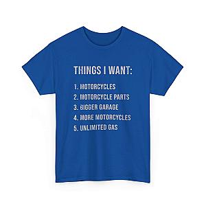 Biker Things I Want T-Shirt | Funny Motorcycle Enthusiast Gift