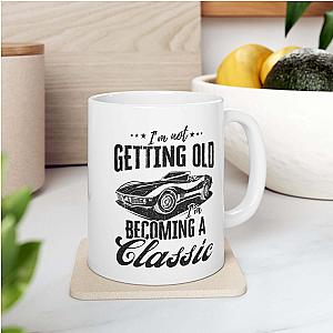 I'm Not Getting Old I'm Becoming a Classic Mug | Vintage Car Guy Gift