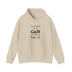 I Work Hard So My Car Can Have a Better Life Hoodie | Car Guy Gift