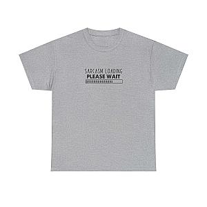 Sarcasm Loading Please Wait T-Shirt | Funny Sarcastic Tee