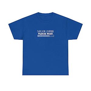 Sarcasm Loading Please Wait T-Shirt | Funny Sarcastic Tee