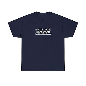 Sarcasm Loading Please Wait T-Shirt | Funny Sarcastic Tee