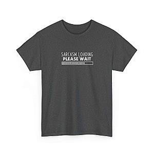 Sarcasm Loading Please Wait T-Shirt | Funny Sarcastic Tee