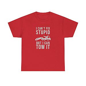 I Can't Fix Stupid But I Can Tow It T-Shirt | Funny Towing Gift