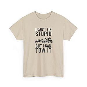 I Can't Fix Stupid But I Can Tow It T-Shirt | Funny Towing Gift