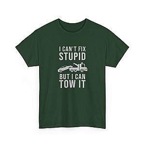 I Can't Fix Stupid But I Can Tow It T-Shirt | Funny Towing Gift