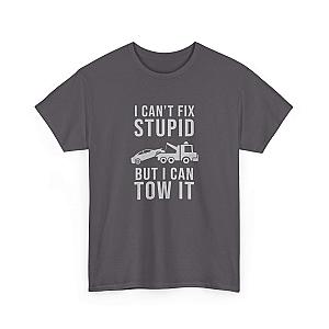 I Can't Fix Stupid But I Can Tow It T-Shirt | Funny Towing Gift