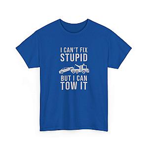 I Can't Fix Stupid But I Can Tow It T-Shirt | Funny Towing Gift