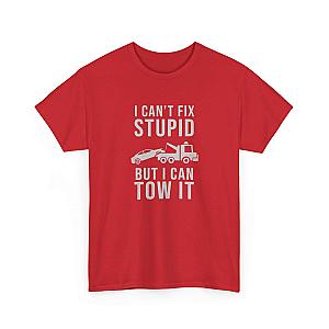 I Can't Fix Stupid But I Can Tow It T-Shirt | Funny Towing Gift
