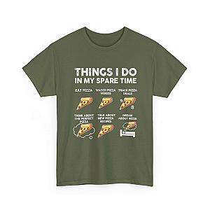 Things I Do In My Spare Time Pizza T-Shirt | Funny Pizza Lover Tee