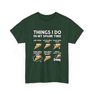 Things I Do In My Spare Time Pizza T-Shirt | Funny Pizza Lover Tee