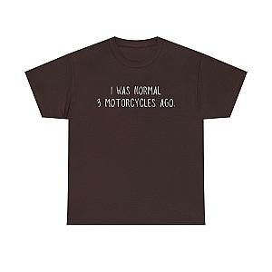 I Was Normal 3 Motorcycles Ago T-Shirt | Funny Biker Gift