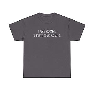 I Was Normal 3 Motorcycles Ago T-Shirt | Funny Biker Gift