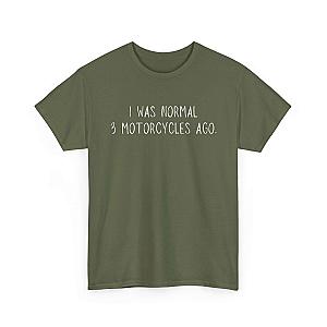 I Was Normal 3 Motorcycles Ago T-Shirt | Funny Biker Gift