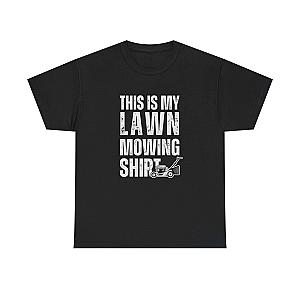 This Is My Lawn Mowing Shirt | Funny Yard Work Tee for Men