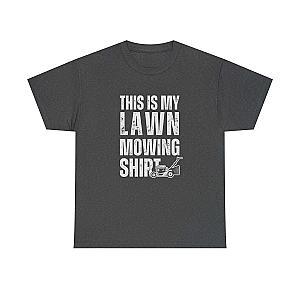 This Is My Lawn Mowing Shirt | Funny Yard Work Tee for Men