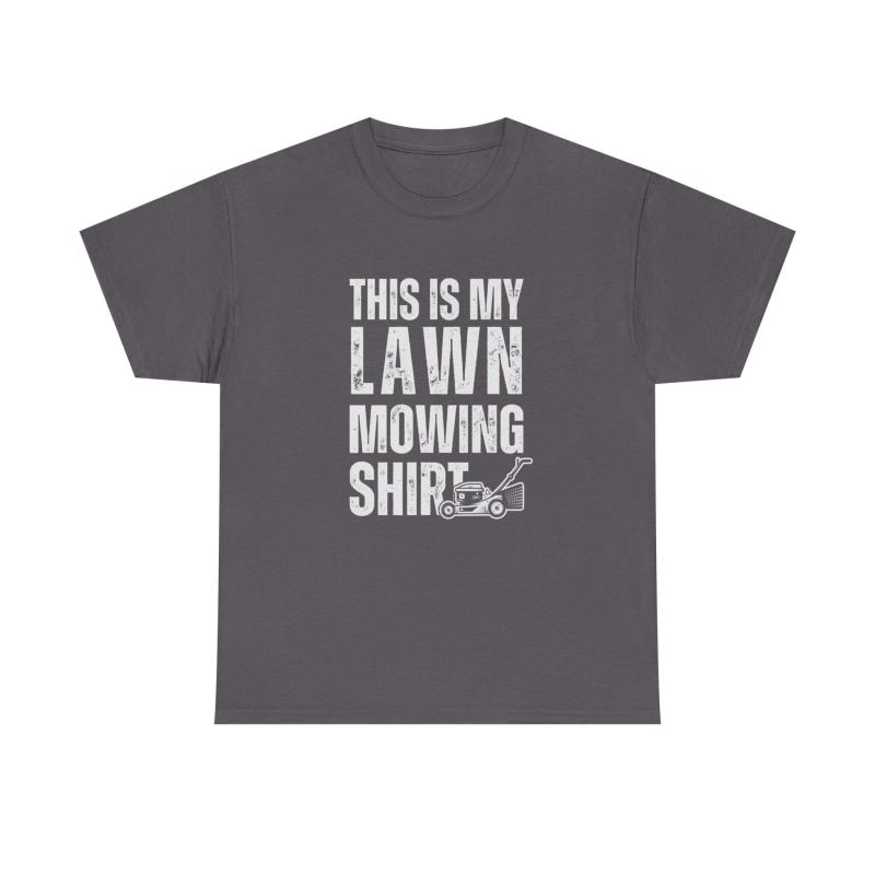 This Is My Lawn Mowing Shirt | Funny Yard Work Tee for Men