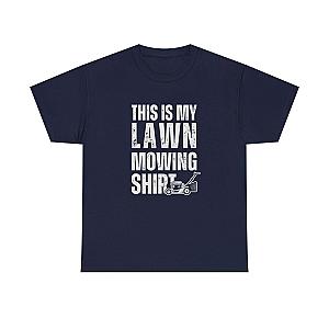 This Is My Lawn Mowing Shirt | Funny Yard Work Tee for Men