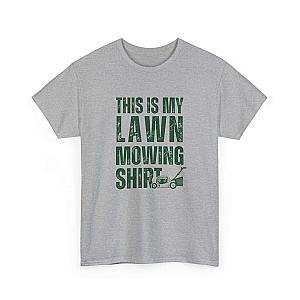 This Is My Lawn Mowing Shirt | Funny Yard Work Tee for Men