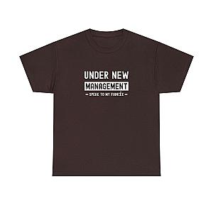 Under New Management T-Shirt | Funny Engagement Gift for Him