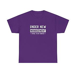Under New Management T-Shirt | Funny Engagement Gift for Him