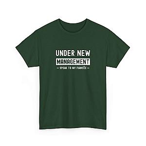 Under New Management T-Shirt | Funny Engagement Gift for Him