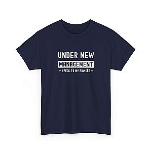 Under New Management T-Shirt | Funny Engagement Gift for Him