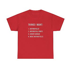 Things I Want: Motorcycles Biker T-Shirt | Funny Motorcycle Enthusiast Gift