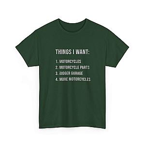 Things I Want: Motorcycles Biker T-Shirt | Funny Motorcycle Enthusiast Gift
