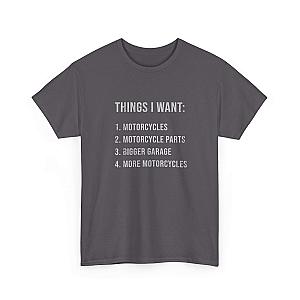 Things I Want: Motorcycles Biker T-Shirt | Funny Motorcycle Enthusiast Gift