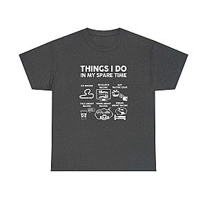 Things I Do in My Spare Time Racing T-Shirt | Funny Car Guy Gift