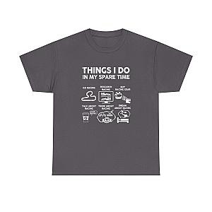 Things I Do in My Spare Time Racing T-Shirt | Funny Car Guy Gift
