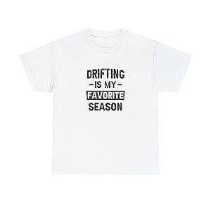 Drifting is My Favorite Season T-Shirt | JDM Car Enthusiast Gift