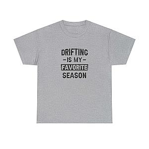 Drifting is My Favorite Season T-Shirt | JDM Car Enthusiast Gift