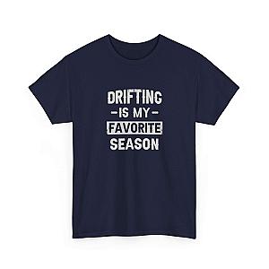 Drifting is My Favorite Season T-Shirt | JDM Car Enthusiast Gift