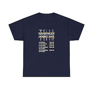Handyman Hourly Rate T-Shirt | Funny DIY Contractor Gift