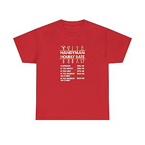 Handyman Hourly Rate T-Shirt | Funny DIY Contractor Gift